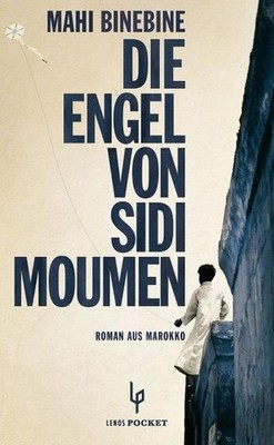 Die Engel von Sidi Moumen: Roman aus Marokko (LP), Mahi Binebine