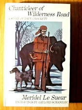 1990 Chanticleer of Wilderness Road story of Davy Crockett by Meridel  Le Sueur 