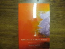 Torah for its Intended Purpose Gordon Tucker Judaism Writings Exegesis Book TPB