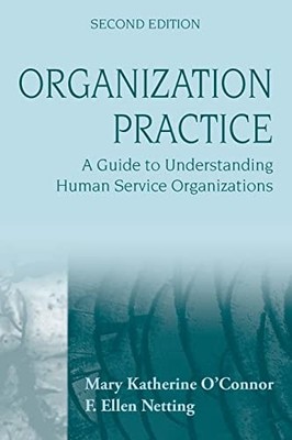 Organization Practice 2e: A Guide t..., O'Connor, Mary 