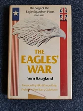 THE EAGLES' WAR by Vern Haugland EAGLE SQUADRON PILOTS 1940-1945 Hardcover DJ