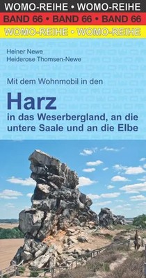 Mit dem Wohnmobil in den Harz | Heiner Newe (u. a.) | Taschenbuch | Womo-Reihe