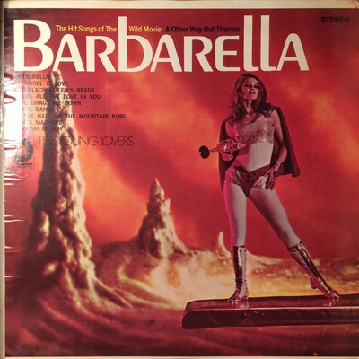 The Young Lovers - The Hit Songs Of The Wild Movie Barbarella And Other Way Out 