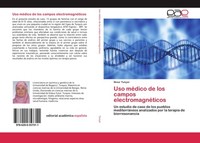 Uso MéDico De Los Campos ElectromagnéTicos ¿Lknur TunçEr