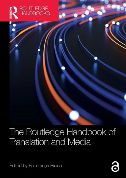The Routledge Handbook Of Translation And Media EsperançA Bielsa Taschenbuch-image