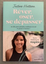 Rêver, Oser, Se Dépasser - Justine Hutteau