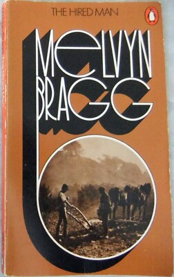 The Hired Man - Melvyn Bragg; Paperback book (Penguin 1972)