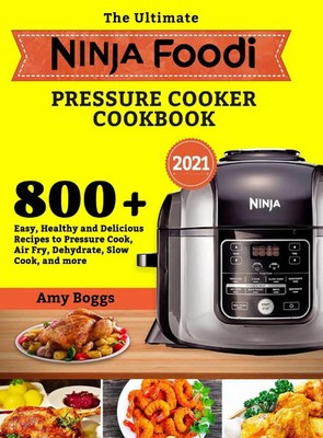 Amy Boggs | The Ultimate Ninja Foodi Pressure Cooker Cookbook | Buch | Englisch