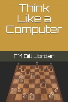 Jordan - Think Like a Computer - New paperback or softback - 90 - X555z