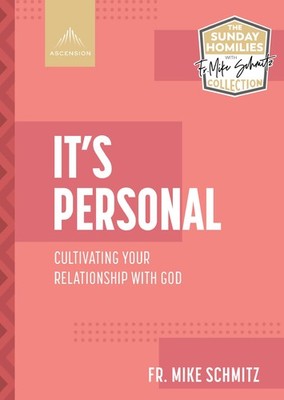 It's Personal: Cultivating Your Relationship with God