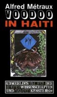 Voodoo In Haiti, Alfred MéTraux