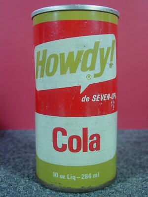 1960's HOWDY! COLA - from Seven-Up - Toronto, Canada - 10 oz PULL TAB ...