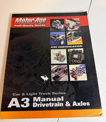 Motor Age Self Study Guide A3 Manual Drivetrain Axle ASE Certification Car/Truck