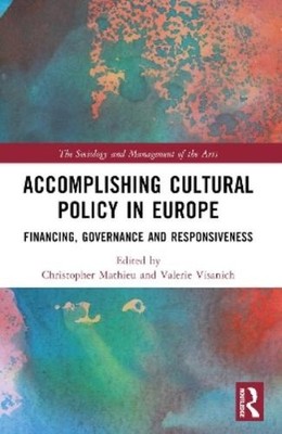 Christopher Mathieu Accomplishing Cultural Policy in Europe (Taschenbuch)