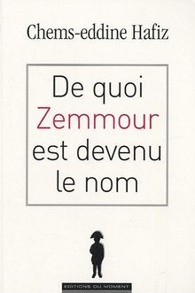 De quoi Zemmour est devenu le nom von Chems-Eddine Hafiz | Buch | Zustand gut