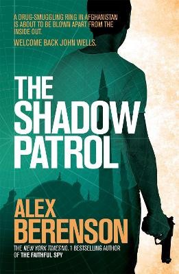 The Shadow Patrol By Alex Berenson - New Copy - 9780755381401