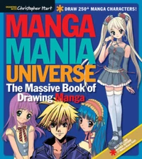 Manga Mania Universe: The Massive Book of Drawing Manga (Drawing With Chr - GOOD