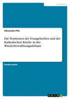 Alexander Pilic | Die Positionen Der Evangelischen Und Der Katholischen...