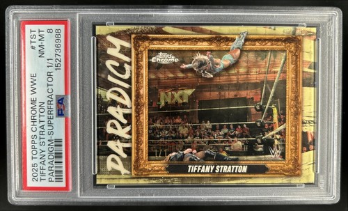 2025 Topps Chrome WWE Tiffany Stratton Paradigm Superfractors #1/1 PSA 8