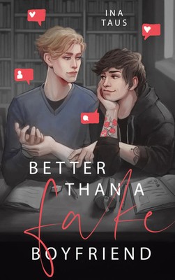 Better than a Fake-Boyfriend Ina Taus Taschenbuch Fake-Boyfriends 284 S. Deutsch