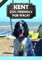 Kent Dog Friendly Pub Walks | 20 Dog Walks | David & Hilary Staines | Englisch