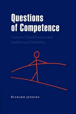 Questions of Competence Culture, Classification and Intellectual Disability