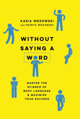 Without Saying a Word - Paperback NEW Wezowski, Kasia 01/07/2018