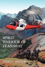 Terry L. Bigelow | Spirit Warrior of Teanaway | Taschenbuch | Englisch (2008)