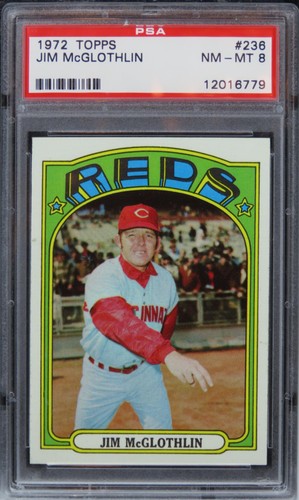 1972 Topps Jim McGlothlin #236 PSA 8 NM-MT