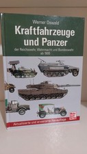 Kraftfahrzeuge und Panzer ab 1900 - Werner Oswald