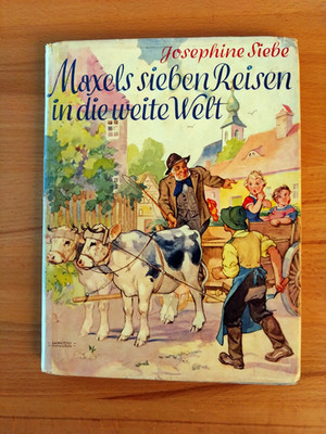 Josephine Siebe: Maxels sieben Reisen in die weite Welt (Herold Verlag)