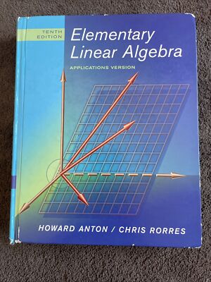 Elementary Linear Algebra by Chris Rorres and Howard Anton (2010, Hardcover)