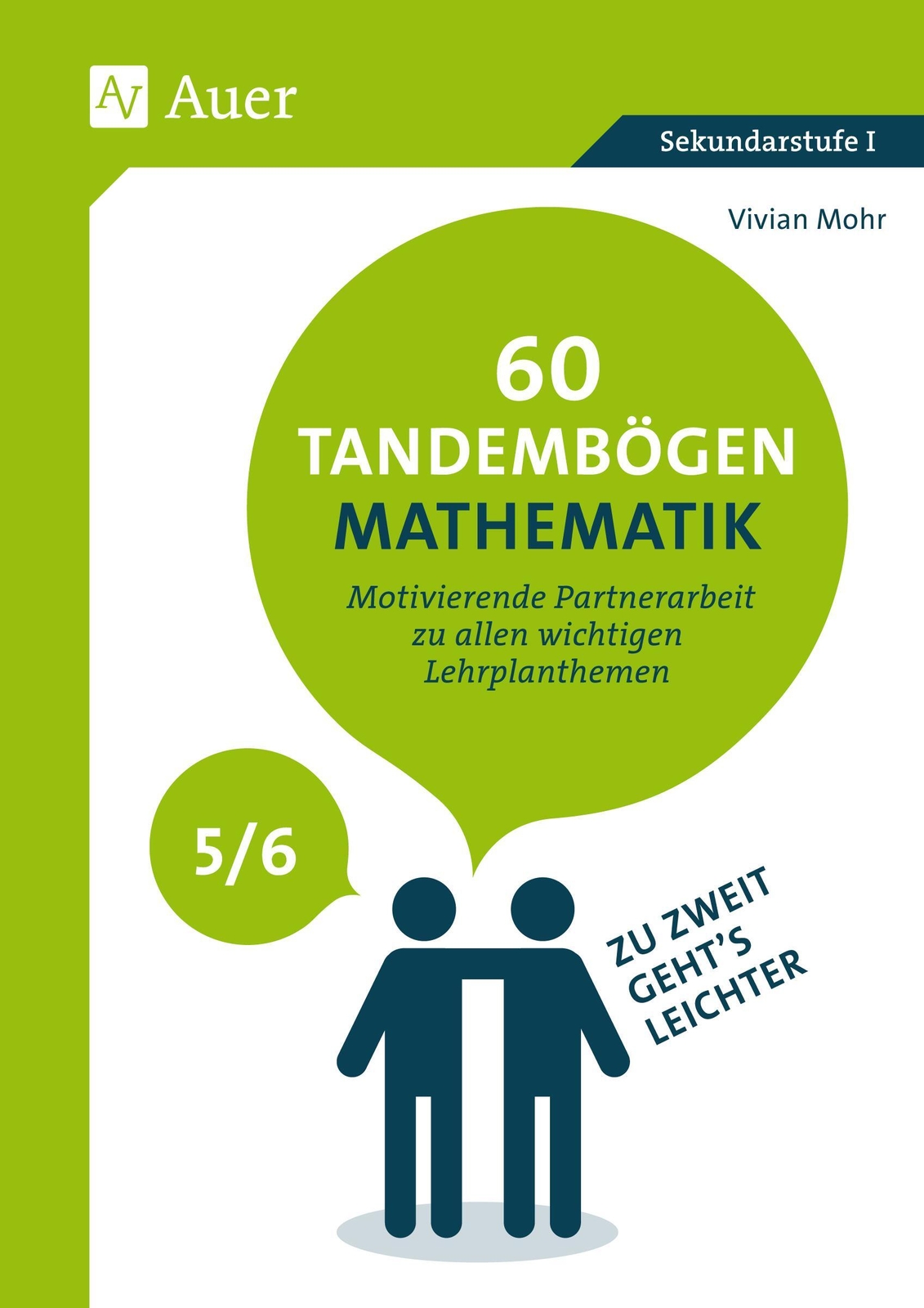 Thumbnail - Vivian Mohr | 60 Tandembögen Mathematik In Den Klassen 5 Und 6 |