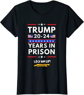Lock Him Up 2020-2024 Years In Prison Anti-Trump Ladies' Crewneck T-Shirt