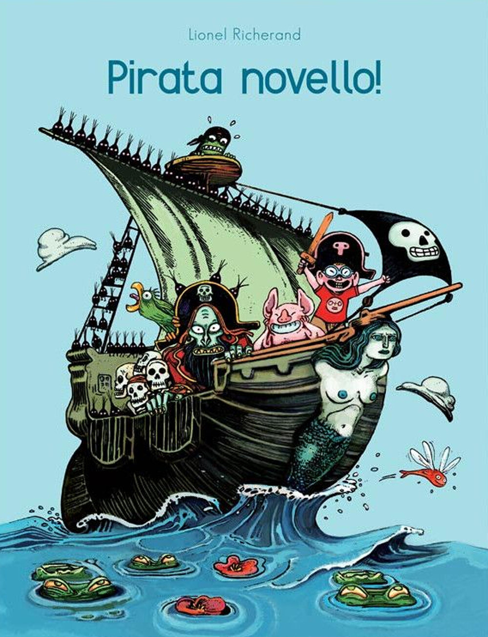 Libri Richerand Lionel - Pirata Novello!