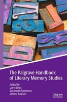 The Palgrave Handbook Of Literary Memory Studies Jessica Rapson