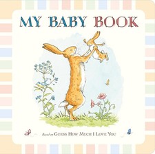 Guess How Much I Love You: My Baby Book | Sam McBratney | englisch