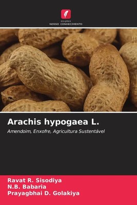 Ravat R. Sisodiya (u. a.) | Arachis hypogaea L. | Taschenbuch | Portugiesisch
