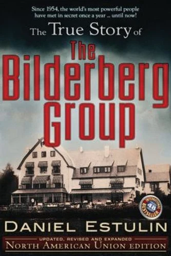 The True Story of the Bilderberg Group Paperback Daniel Estulin