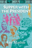 Ian Mathie | Supper With The President | Taschenbuch | Englisch (2011)