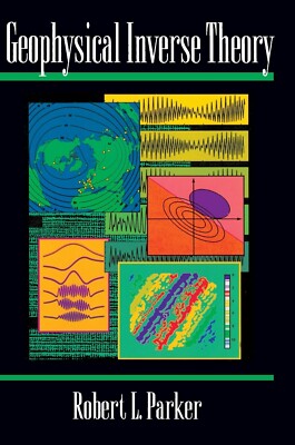 GEOPHYSIKALISCHE INVERSE THEORIE Robert L. Parker PRINCETON UNIVERSITY