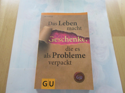 Das Leben macht Geschenke, die es als Probleme verpackt Rabeder, Karl: Neu