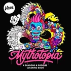 Mythotopia: A Dragons and Doodles Coloring Book by MYTHOTOPIA in New