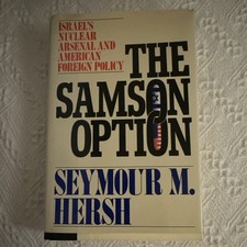 Samson Option by Seymour M. Hersh (1991, Hardcover, Random House, Political Sci&hellip;