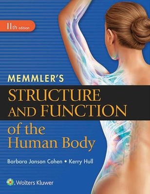 Memmler's Structure and Function of t..., Kerry L. Hull