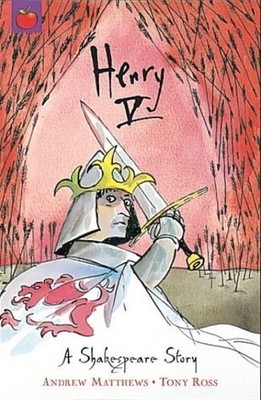 Henry V: Shakespeare Stories for Children: Super... by Matthews, Andrew Hardback