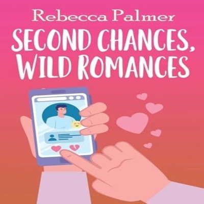 Second Chances Wild Romances Rebecca Palmer Paperback Next Chapte
