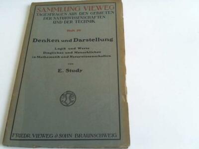 Study, E.: Denken und Darstellung. Logik und Werte. Dingliches und ...