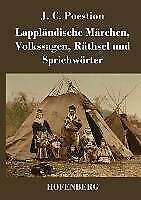 Lappländische Märchen, Volkssagen, Räthsel und Sprichwörter | Buch | 97838430271 - J. C. Poestion