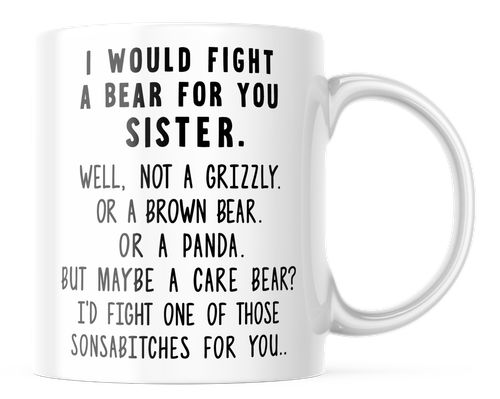 SISTER COFFEE MUG I WOULD FIGHT A BEAR FOR YOU SISTER GIFT IDEA CHRISTMAS - 第 1/6 張圖片